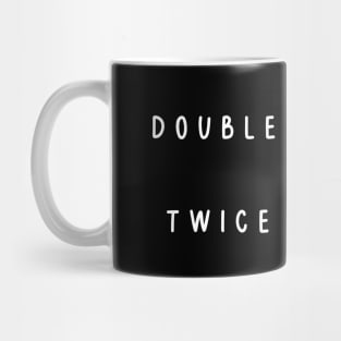 Double Trouble, Twice the Fun! Twins Mug